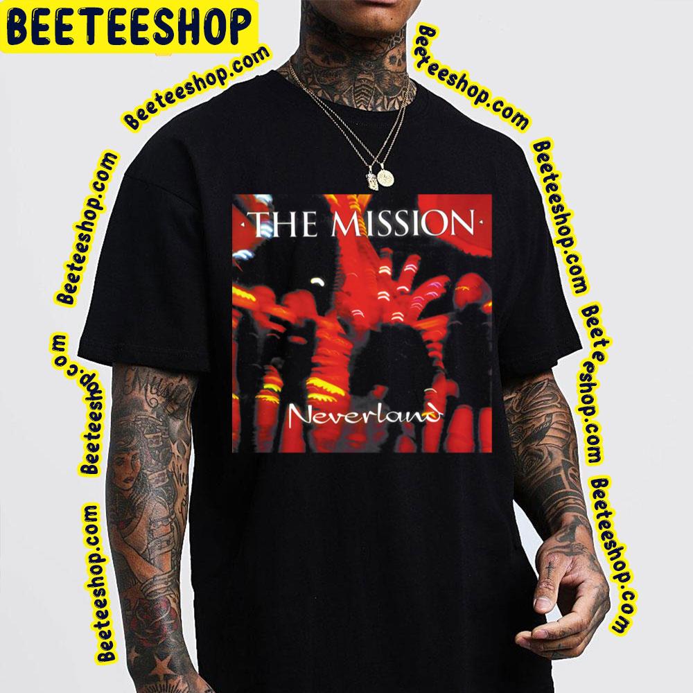 Neverland The Misssion Trending Unisex T-Shirt Neverland The Misssion Trending Unisex T-Shirt