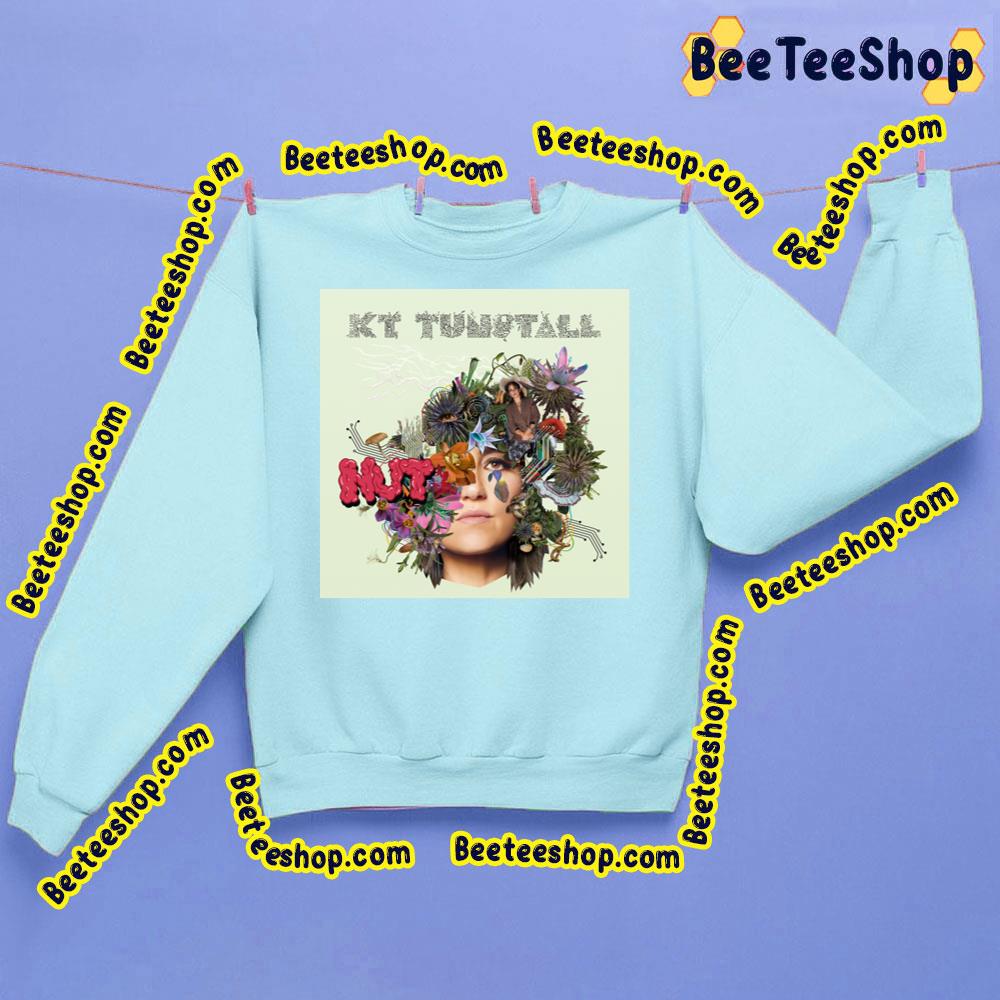 Nut Kt Tunstall Trending Unisex Sweatshirt Nut Kt Tunstall Trending Unisex Sweatshirt