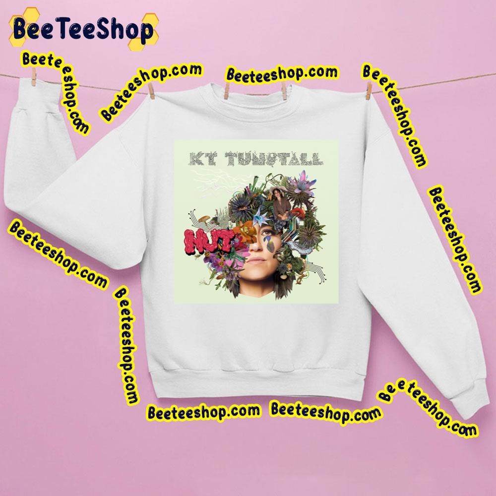 Nut Kt Tunstall Trending Unisex Sweatshirt Nut Kt Tunstall Trending Unisex Sweatshirt