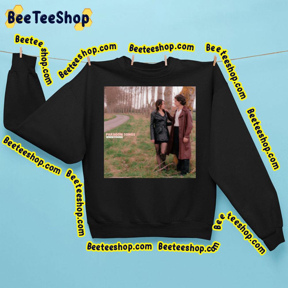 Paragon Songs Whenyoung Trending Unisex Sweatshirt Paragon Songs Whenyoung Trending Unisex Sweatshirt
