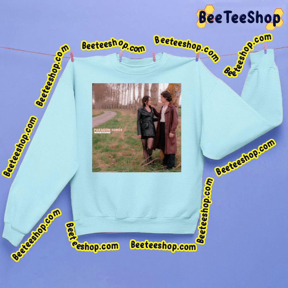 Paragon Songs Whenyoung Trending Unisex Sweatshirt Paragon Songs Whenyoung Trending Unisex Sweatshirt