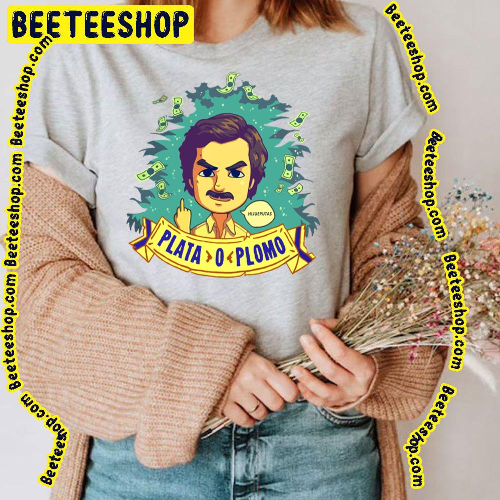 Plata O Plomo Hijueputas Trending Unisex T-Shirt Plata O Plomo Hijueputas Trending Unisex T-Shirt
