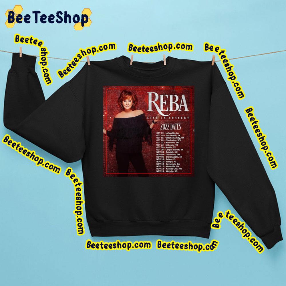 Reba Mcentire Live In Concert 2022 Dates Trending Unisex Sweatshirt Reba Mcentire Live In Concert 2022 Dates Trending Unisex Sweatshirt