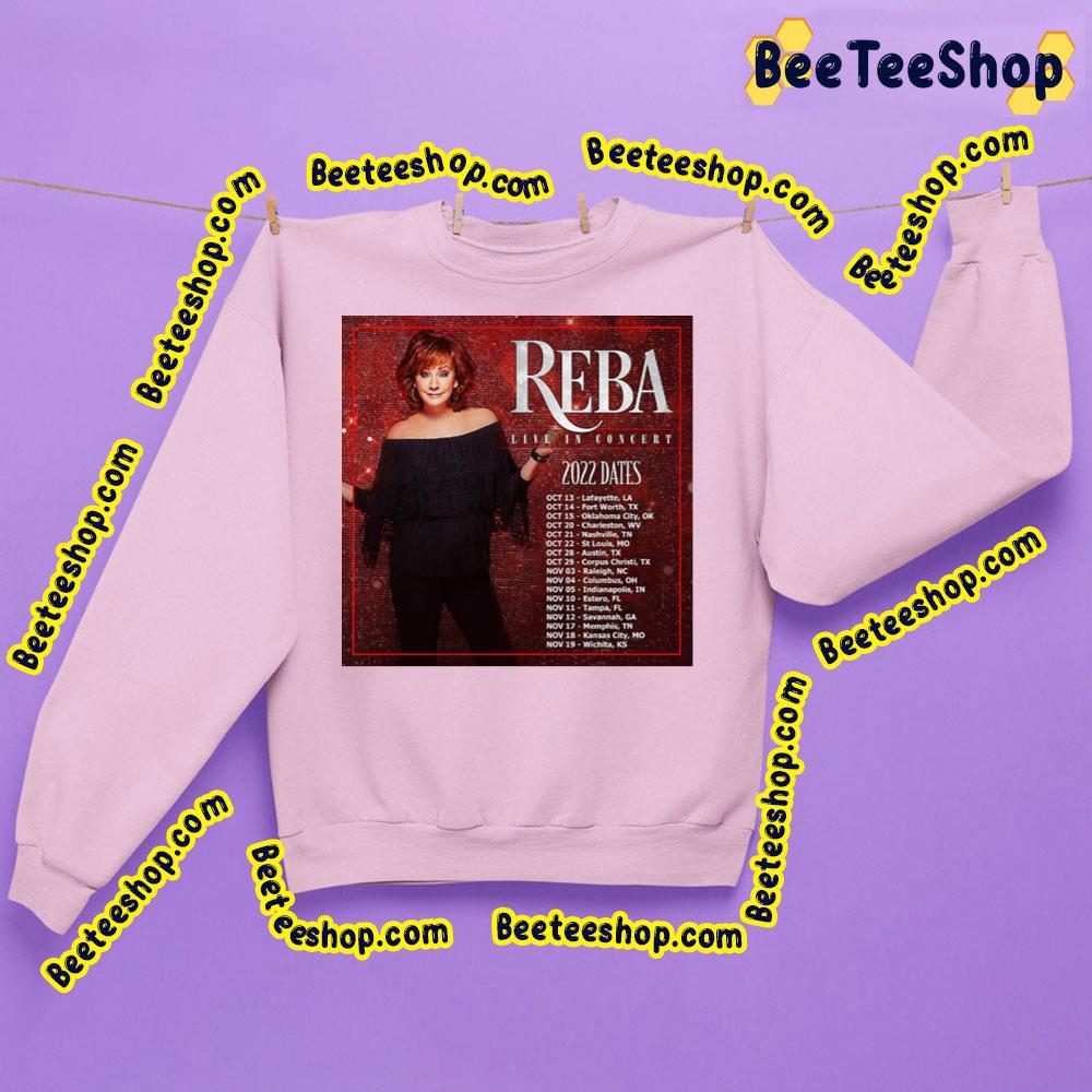 Reba Mcentire Live In Concert 2022 Dates Trending Unisex Sweatshirt Reba Mcentire Live In Concert 2022 Dates Trending Unisex Sweatshirt