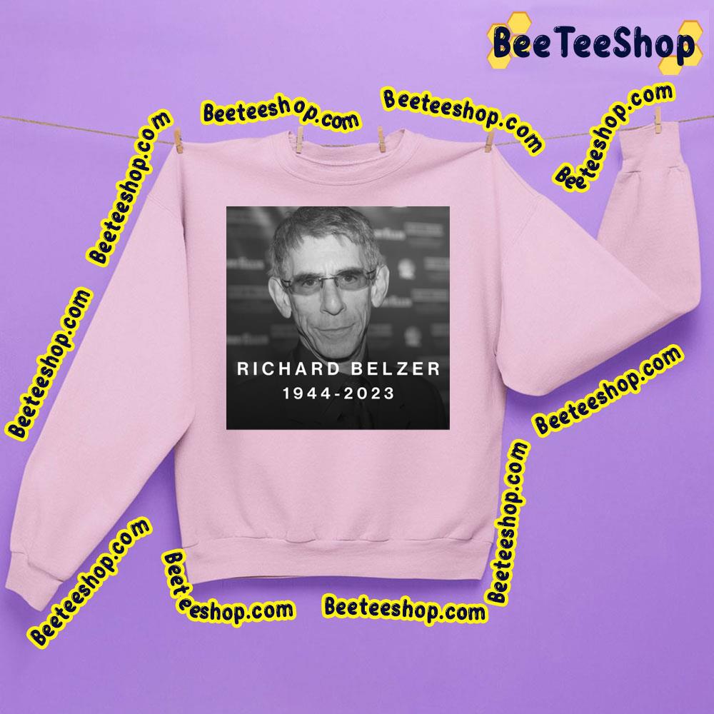 Richard Belzer 1944 2023 Trending Unisex Sweatshirt Richard Belzer 1944 2023 Trending Unisex Sweatshirt