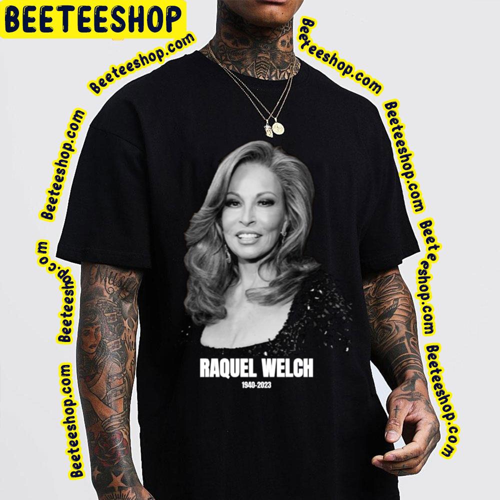 Rip 1940 2023 Raquel Welch Trending Unisex T-Shirt Rip 1940 2023 Raquel Welch Trending Unisex T-Shirt