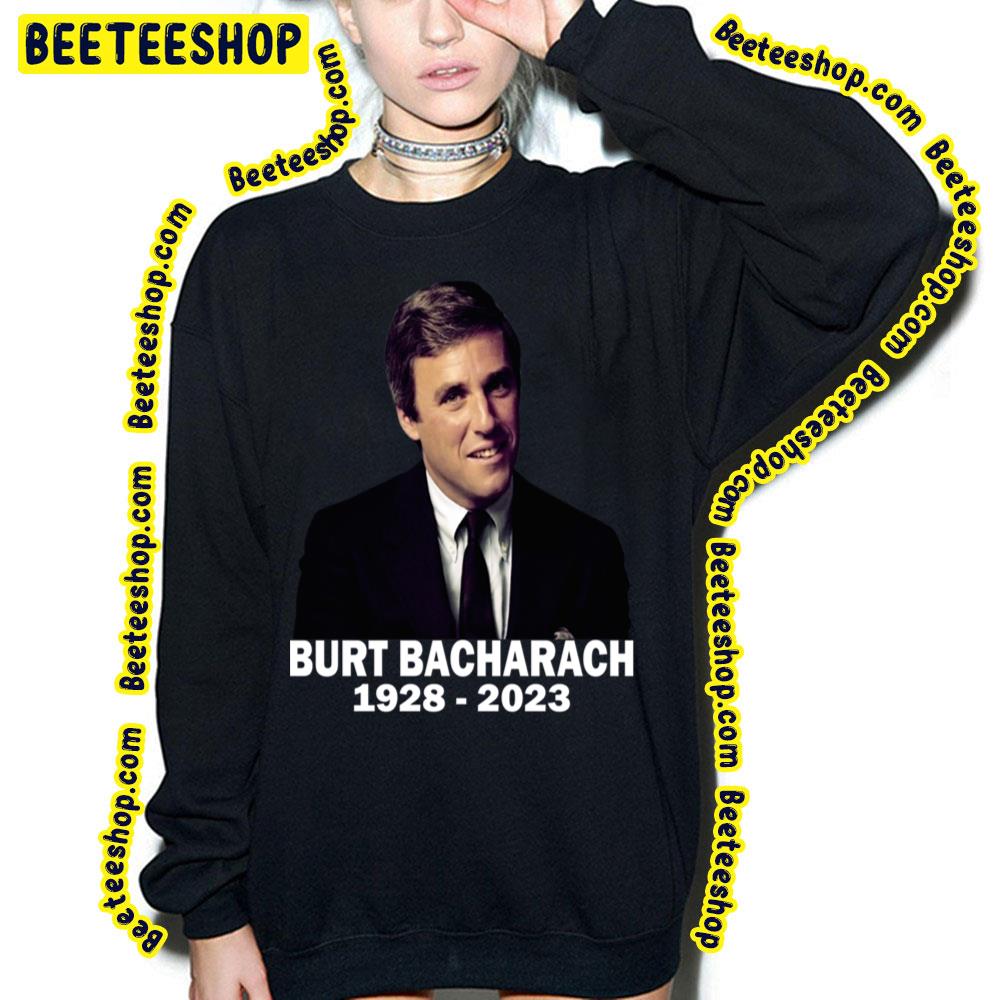 Rip Burt Bacharach 1928 2023 Trending Unisex Shirt Rip Burt Bacharach 1928 2023 Trending Unisex Shirt