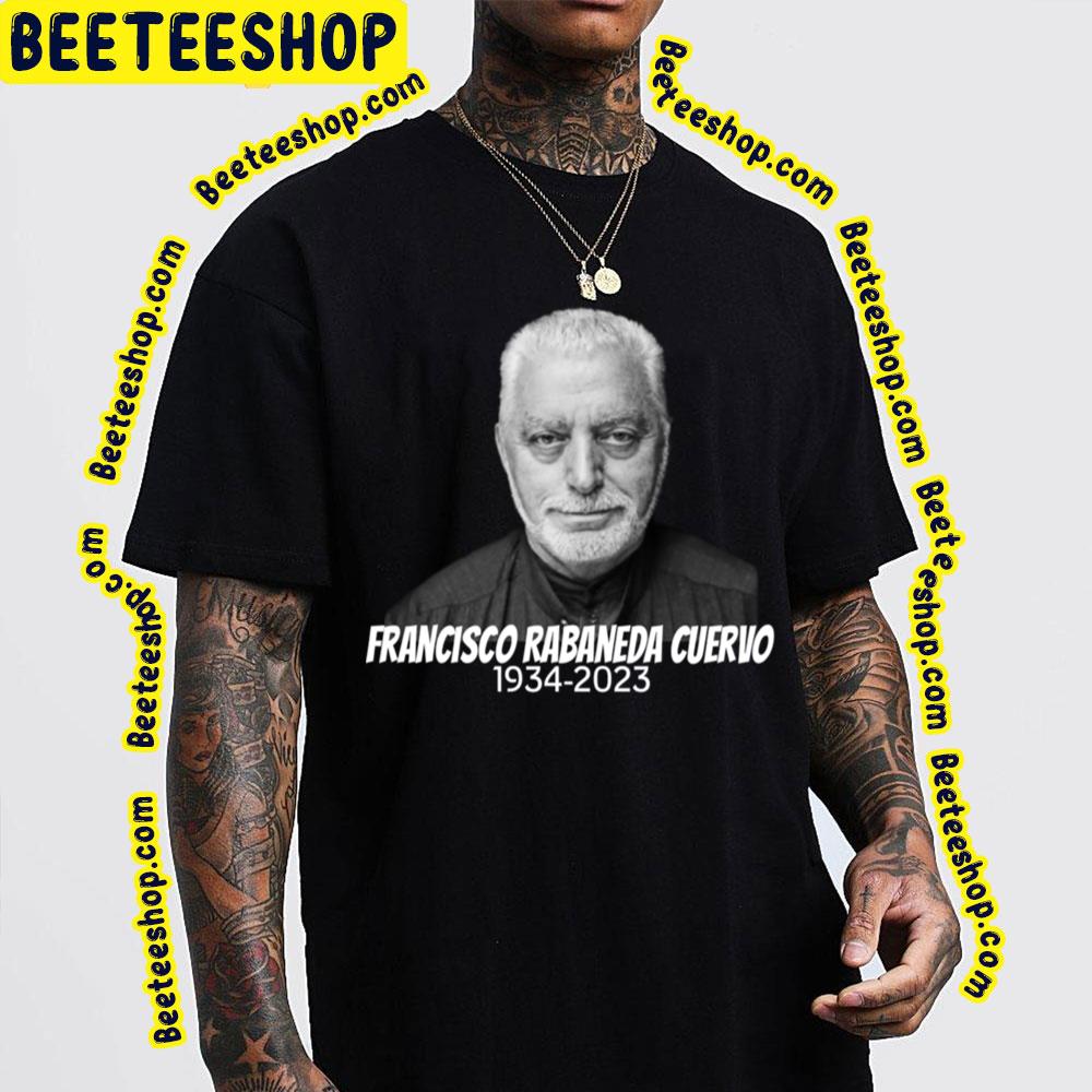 Rip Francisco Rabaneda Cuervo Paco 1934 2023 Thank You For The Memories Trending Unisex T-Shirt Rip Francisco Rabaneda Cuervo Paco 1934 2023 Thank You For The Memories Trending Unisex T-Shirt