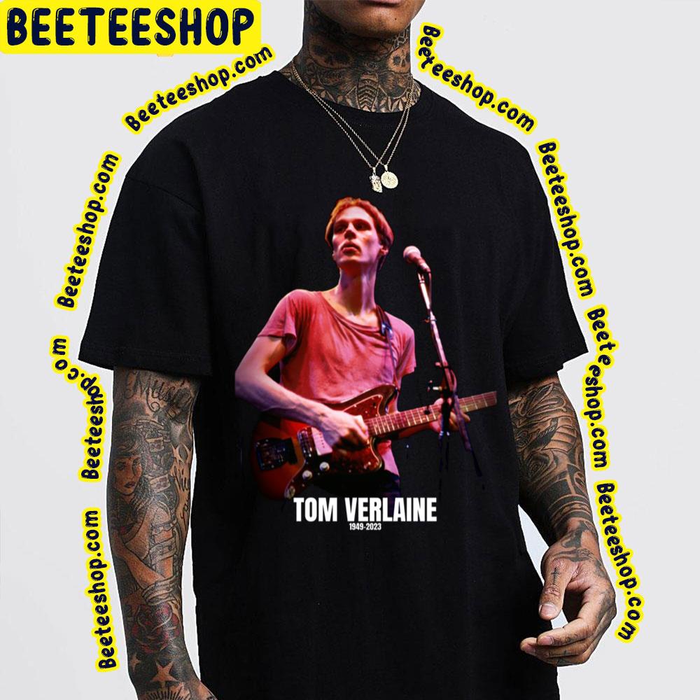 Rip Tom Verlaine 1949 2023 Trending Unisex Shirt Rip Tom Verlaine 1949 2023 Trending Unisex Shirt
