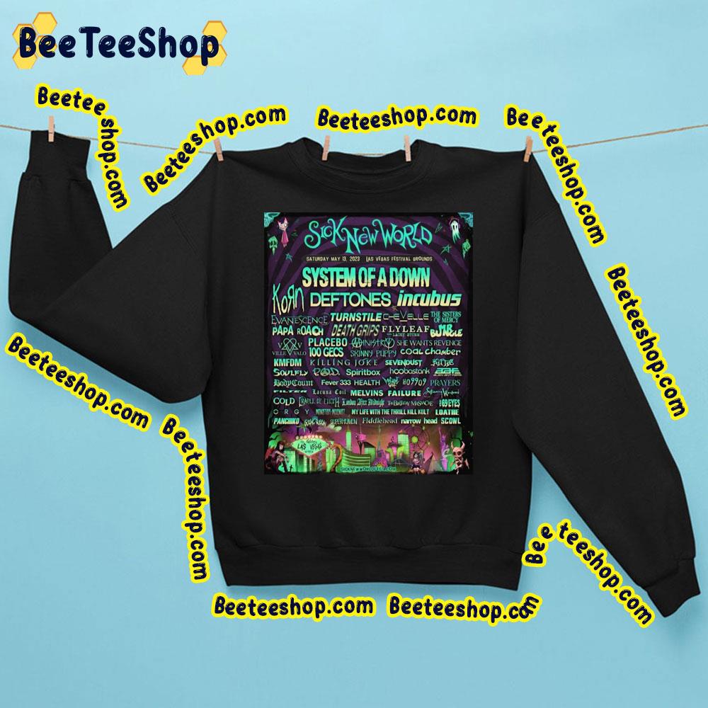 Sick New World System Of A Down Las Vegas Trending Unisex Sweatshirt Sick New World System Of A Down Las Vegas Trending Unisex Sweatshirt