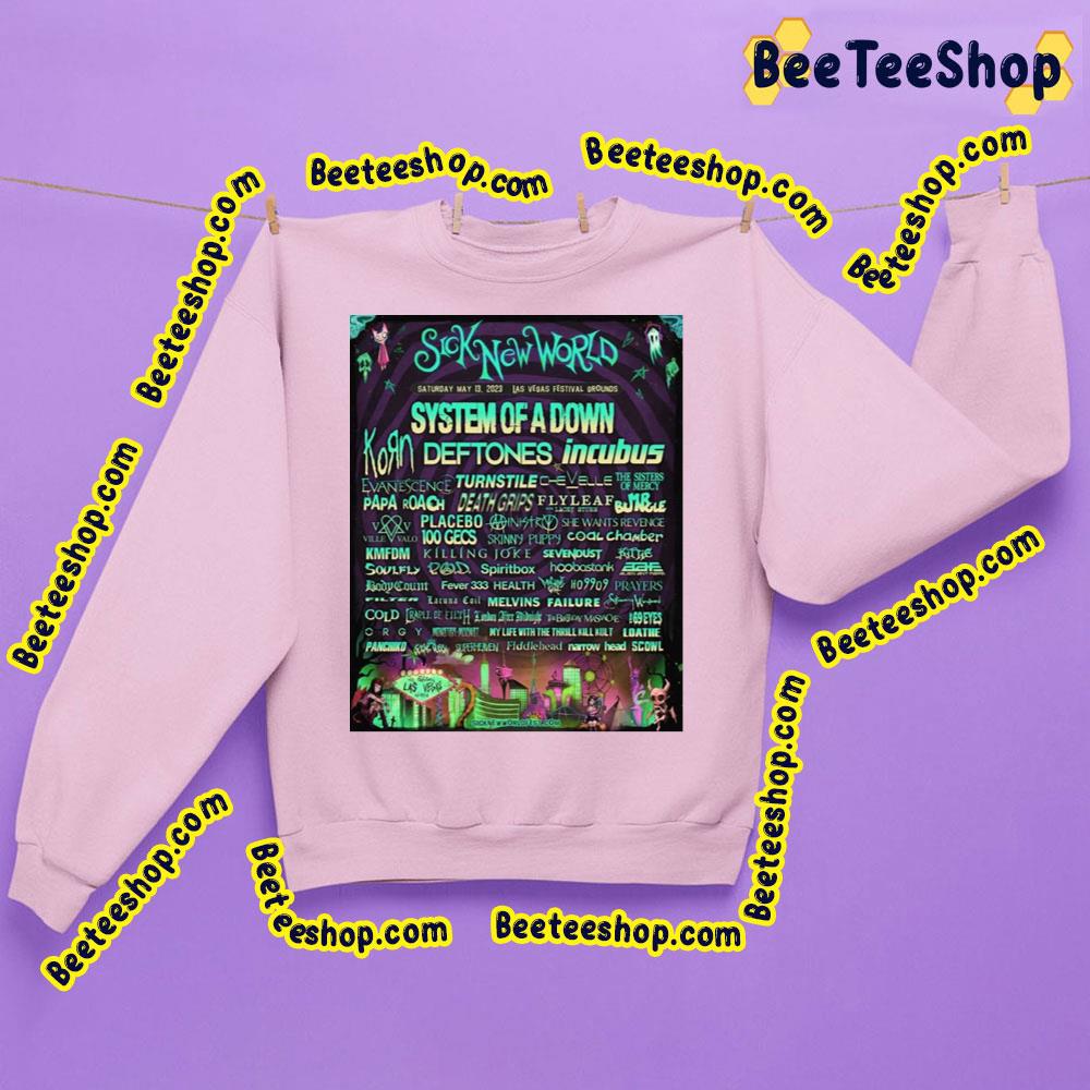 Sick New World System Of A Down Las Vegas Trending Unisex Sweatshirt Sick New World System Of A Down Las Vegas Trending Unisex Sweatshirt