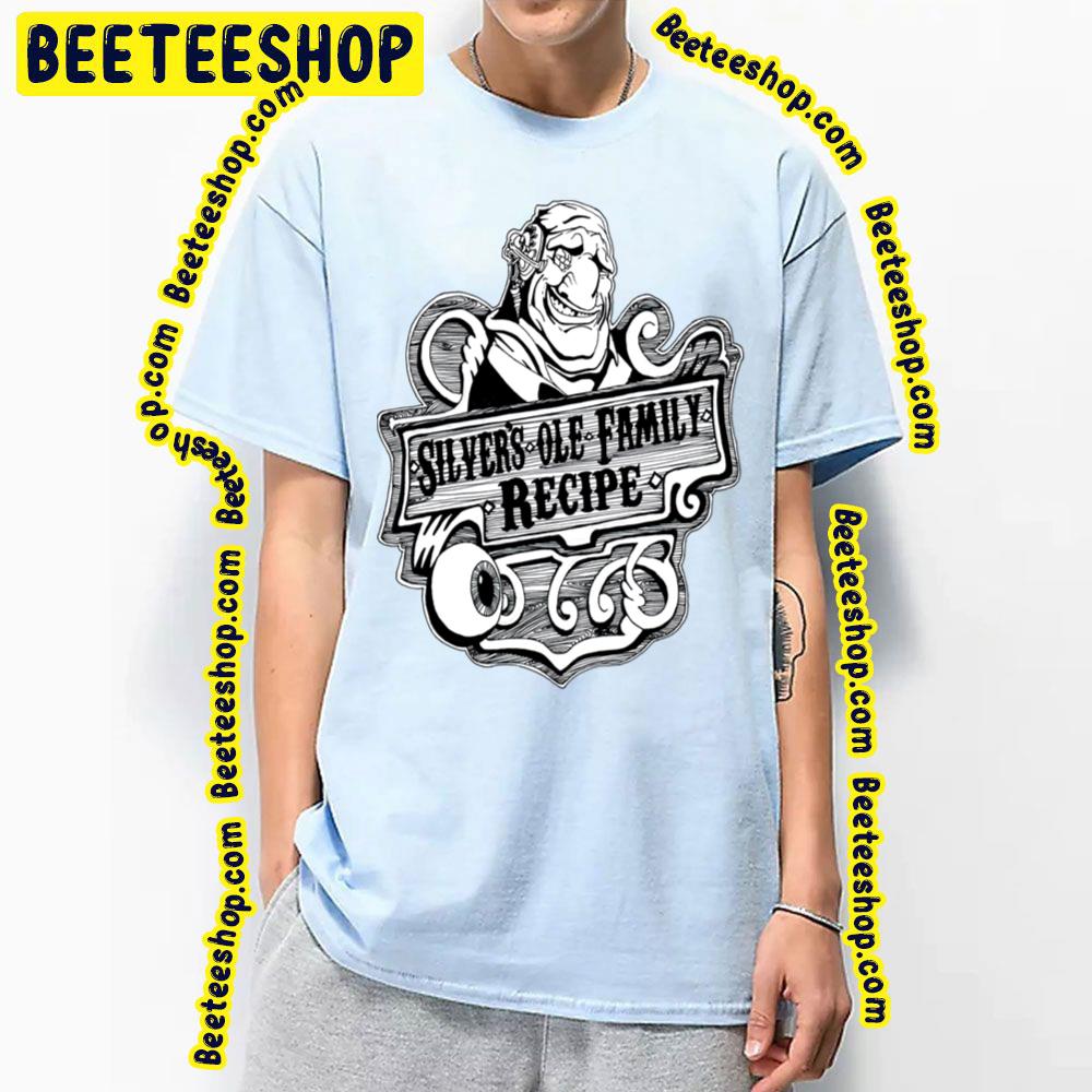 Silvers Ole Family Recipe Treasure Planet Trending Unisex T-Shirt Silvers Ole Family Recipe Treasure Planet Trending Unisex T-Shirt