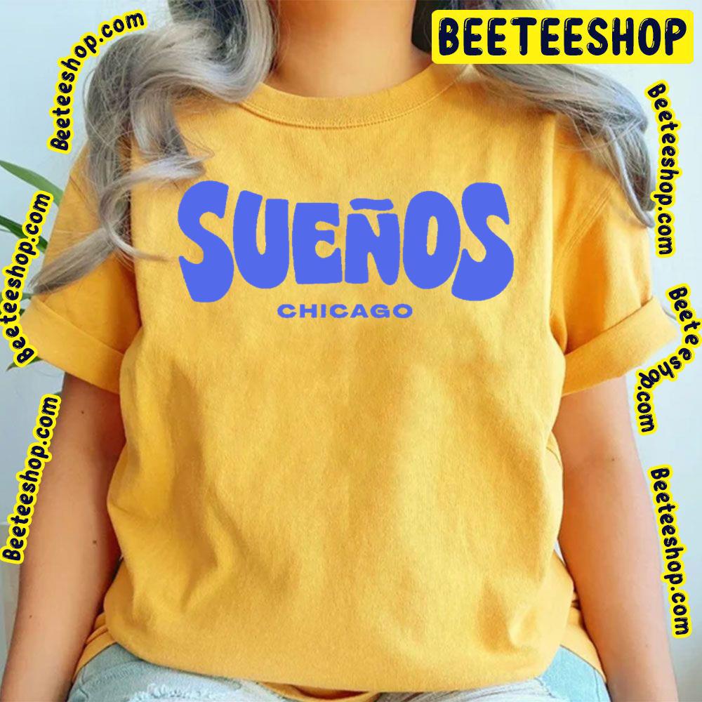 Sueños Chocago Trending Unisex T-Shirt Sueños Chocago Trending Unisex T-Shirt