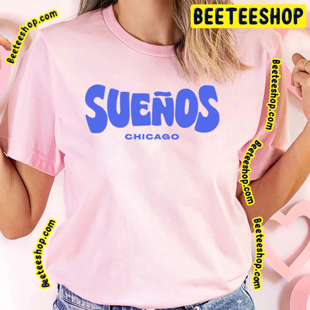 Sueños Chocago Trending Unisex T-Shirt Sueños Chocago Trending Unisex T-Shirt