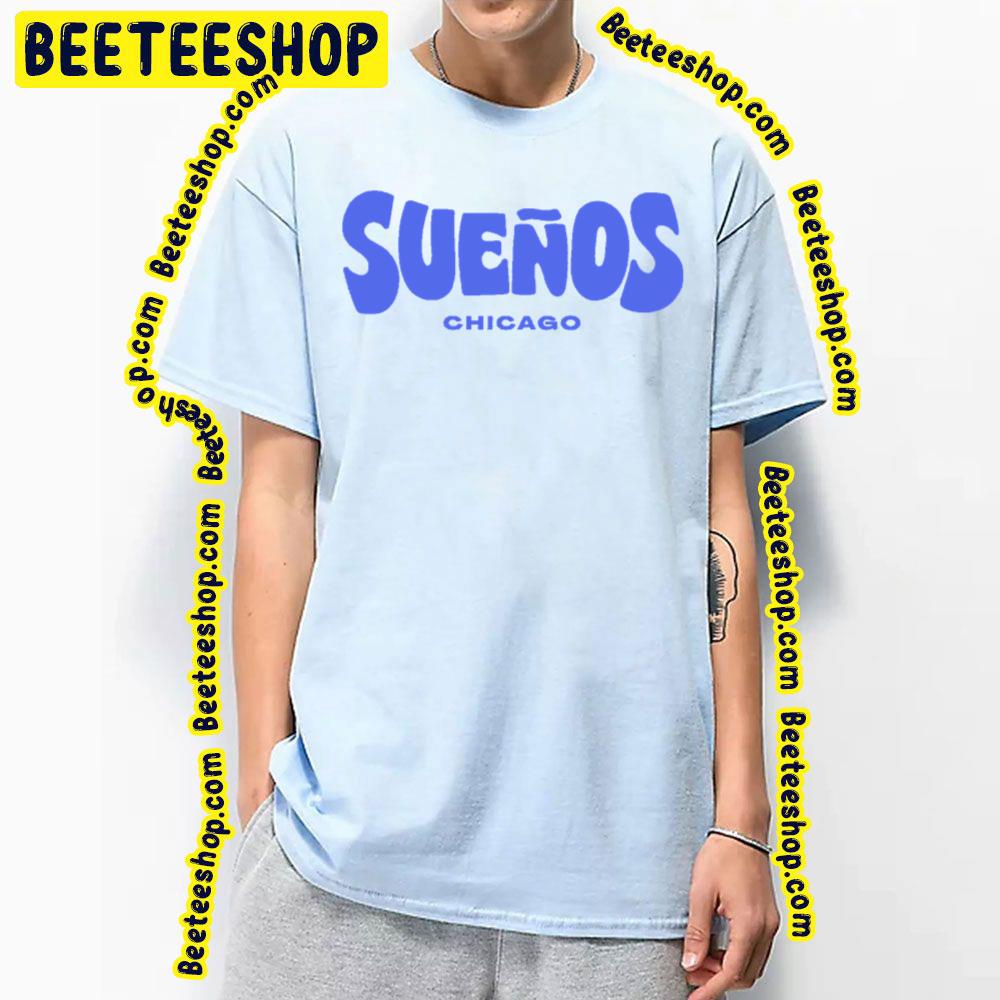 Sueños Chocago Trending Unisex T-Shirt Sueños Chocago Trending Unisex T-Shirt