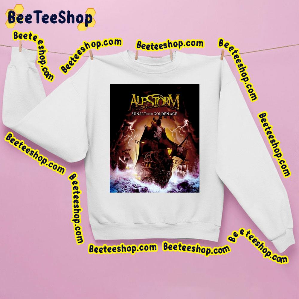 Sunset On The Golden Age Alestorm Trending Unisex Shirt Sunset On The Golden Age Alestorm Trending Unisex Shirt