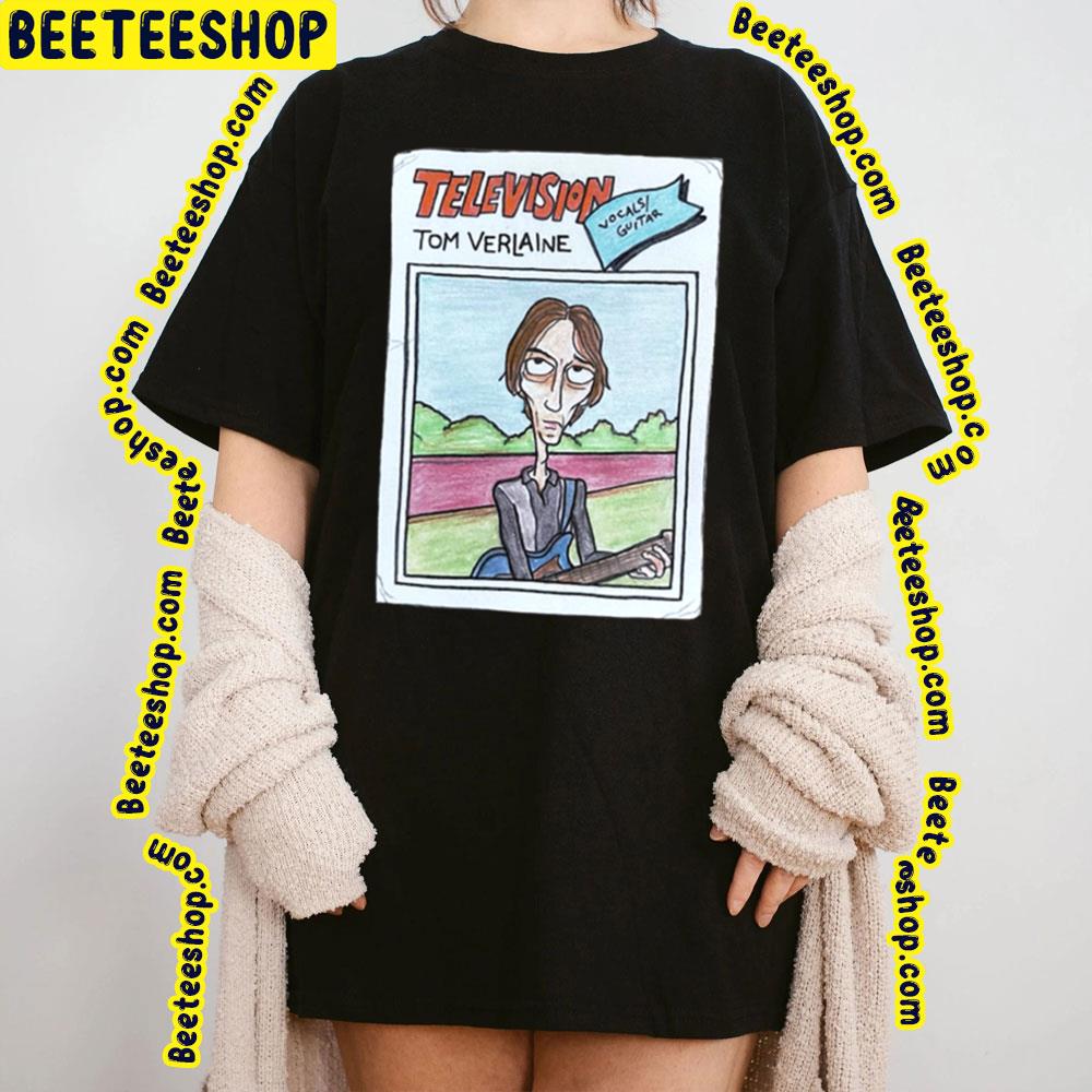 Television Tom Verlaine Cartoon Trending Unisex Shirt Television Tom Verlaine Cartoon Trending Unisex Shirt