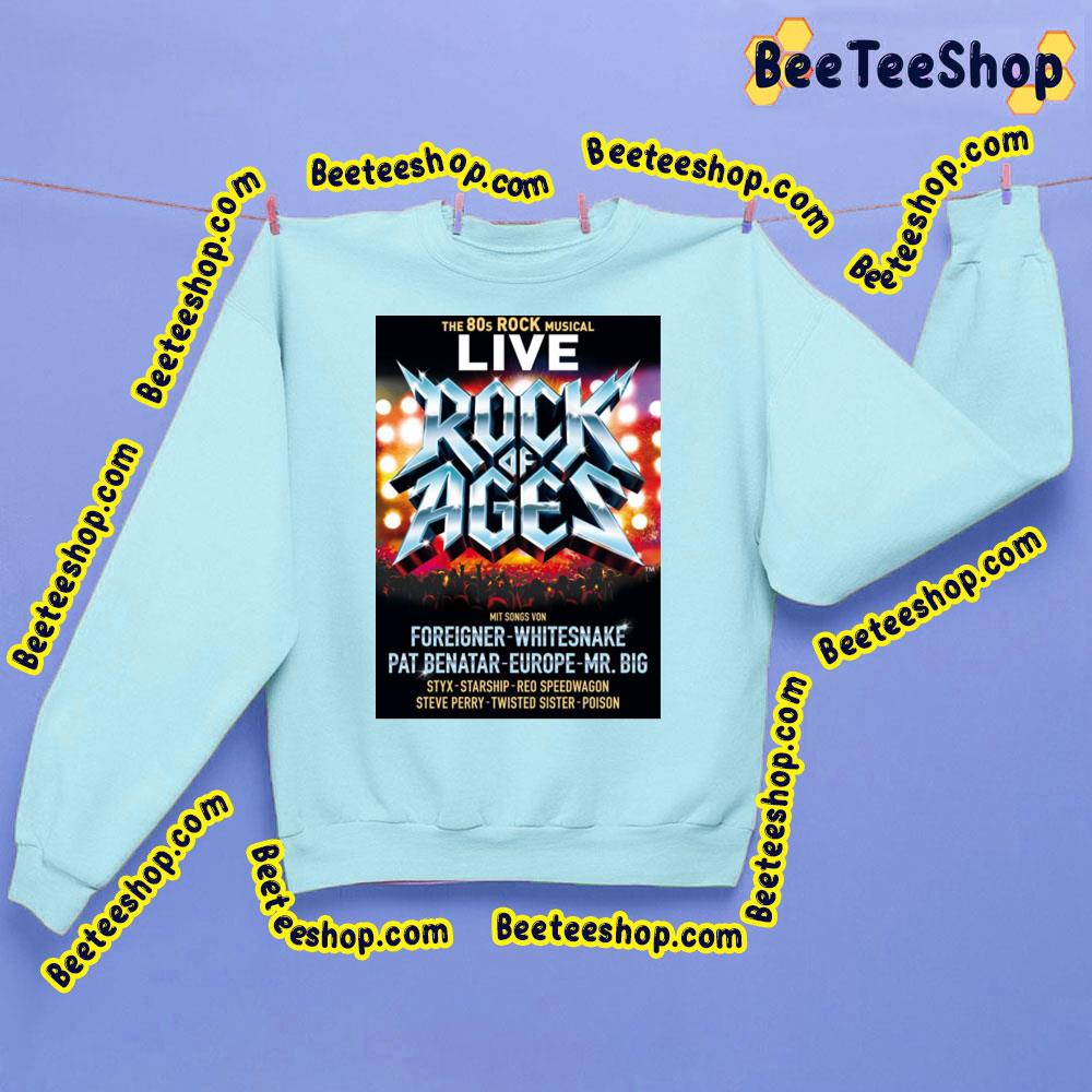 The 80s Rock Musical Live Rock Of Ages Trending Unisex Sweatshirt The 80s Rock Musical Live Rock Of Ages Trending Unisex Sweatshirt