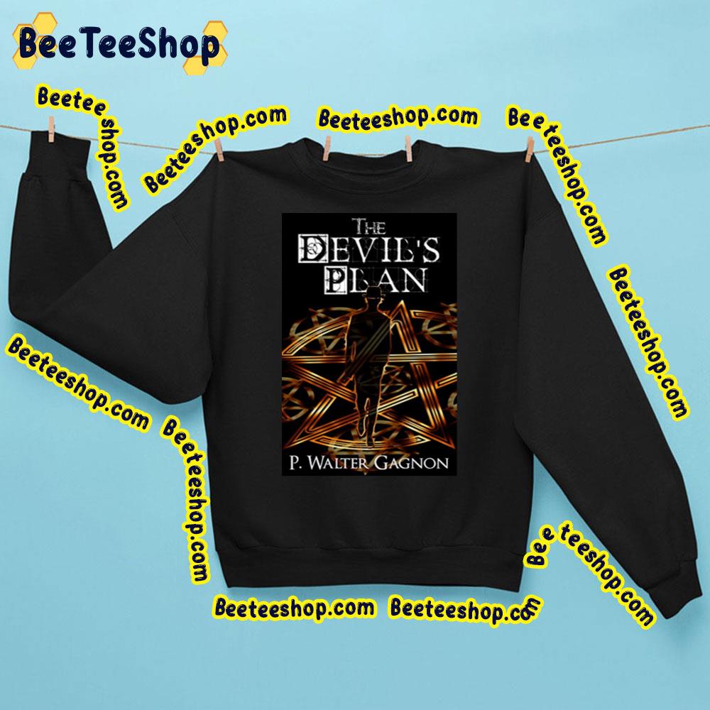 The Devil’s Plan Trending Unisex Shirt The Devil’s Plan Trending Unisex Shirt