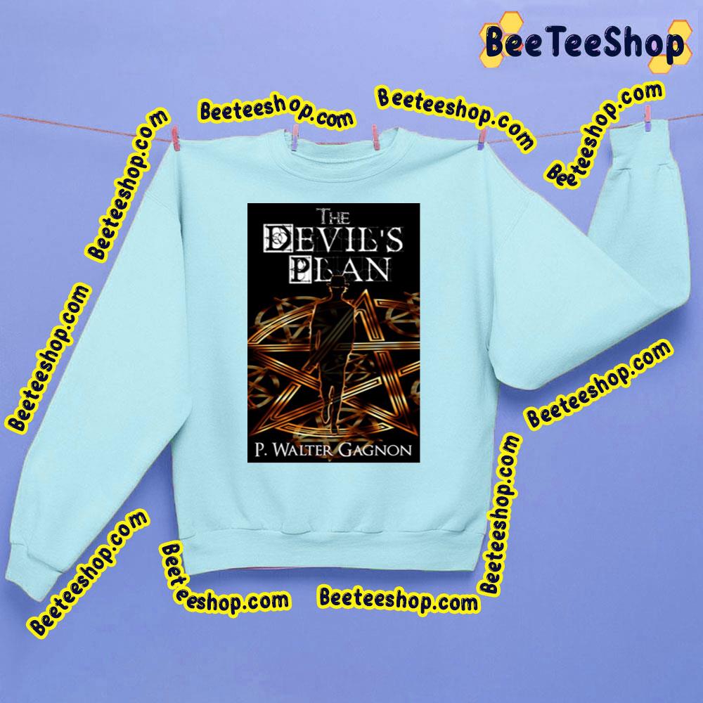 The Devil’s Plan Trending Unisex Shirt The Devil’s Plan Trending Unisex Shirt