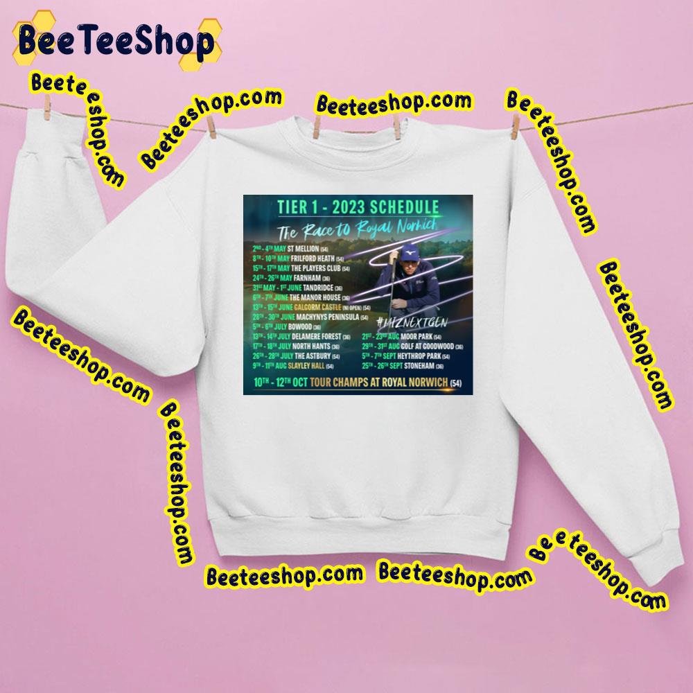 Tier 1 2023 Schedule The Race To Royal Norhich Trending Unisex Sweatshirt Tier 1 2023 Schedule The Race To Royal Norhich Trending Unisex Sweatshirt