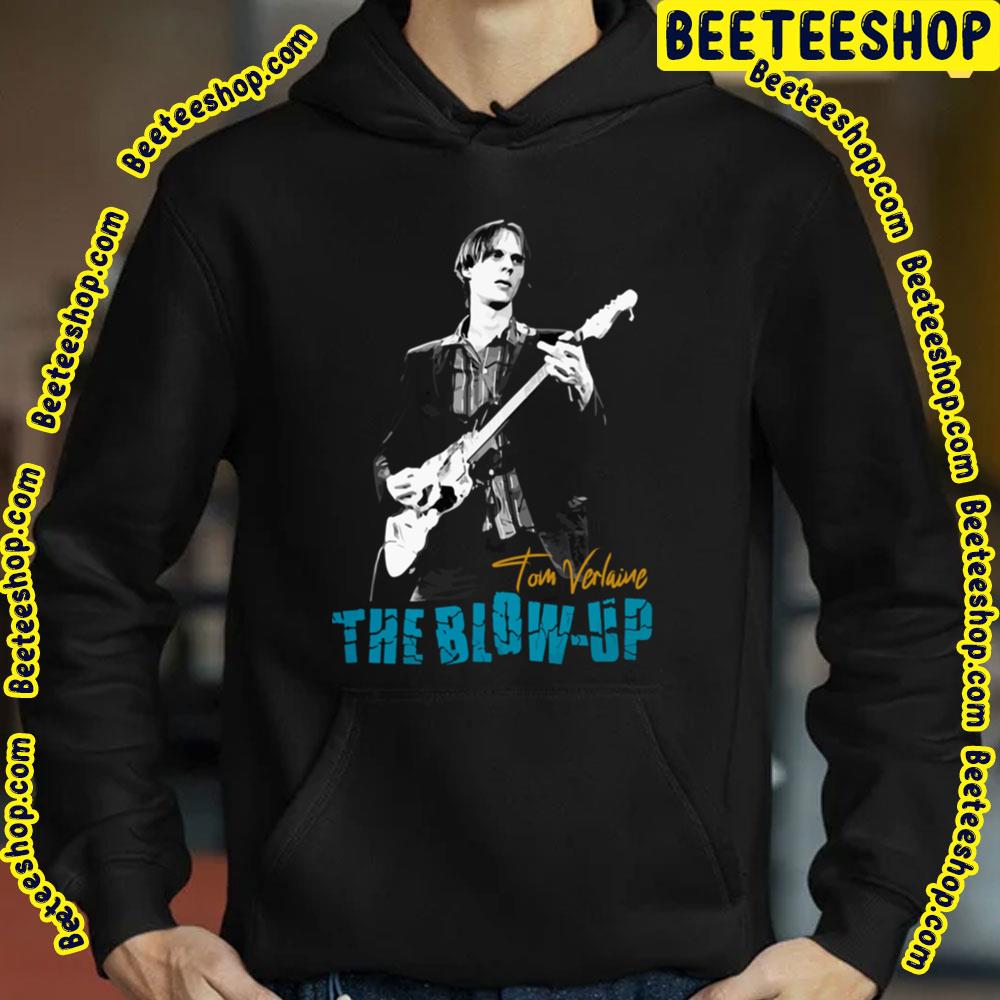 Tom Verlaine The Blowup Trending Unisex Shirt Tom Verlaine The Blowup Trending Unisex Shirt