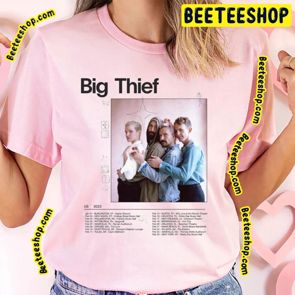 Us 2023 Big Thief Dates Trending Unisex T-Shirt Us 2023 Big Thief Dates Trending Unisex T-Shirt