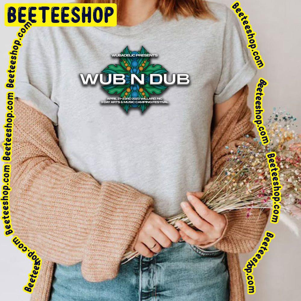 Wub N’ Dub Festival 2023 Trending Unisex T-Shirt Wub N’ Dub Festival 2023 Trending Unisex T-Shirt