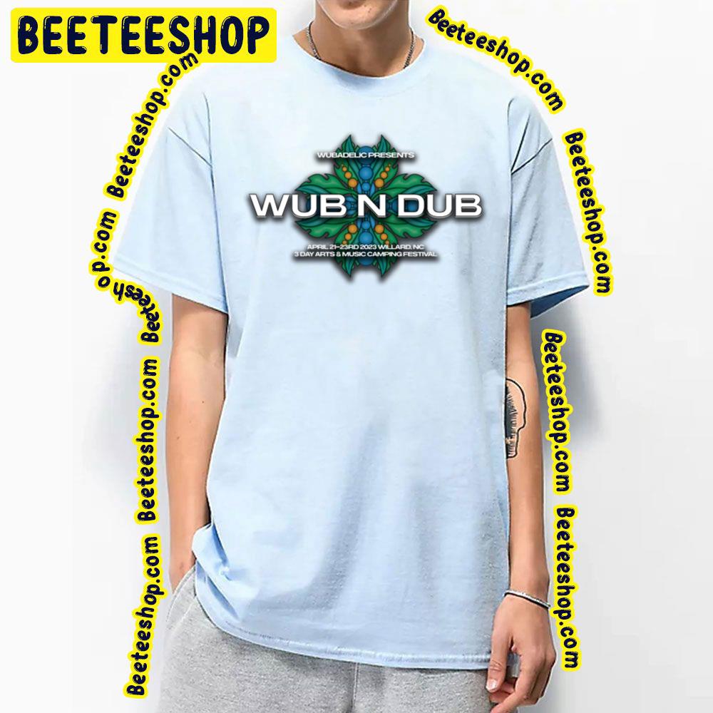 Wub N’ Dub Festival 2023 Trending Unisex T-Shirt Wub N’ Dub Festival 2023 Trending Unisex T-Shirt