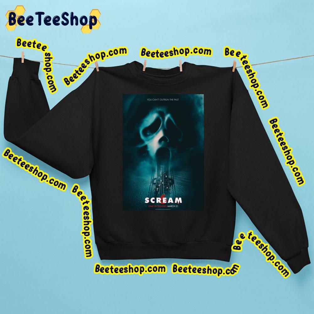 You Cant Outrun The Past Scream 6 Trending Unisex Sweatshirt You Cant Outrun The Past Scream 6 Trending Unisex Sweatshirt