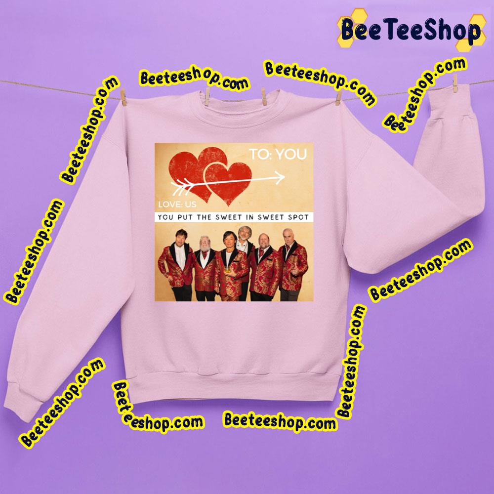 You Put The Sweet In Sweet Spot To You Love Us Trending Unisex Sweatshirt You Put The Sweet In Sweet Spot To You Love Us Trending Unisex Sweatshirt