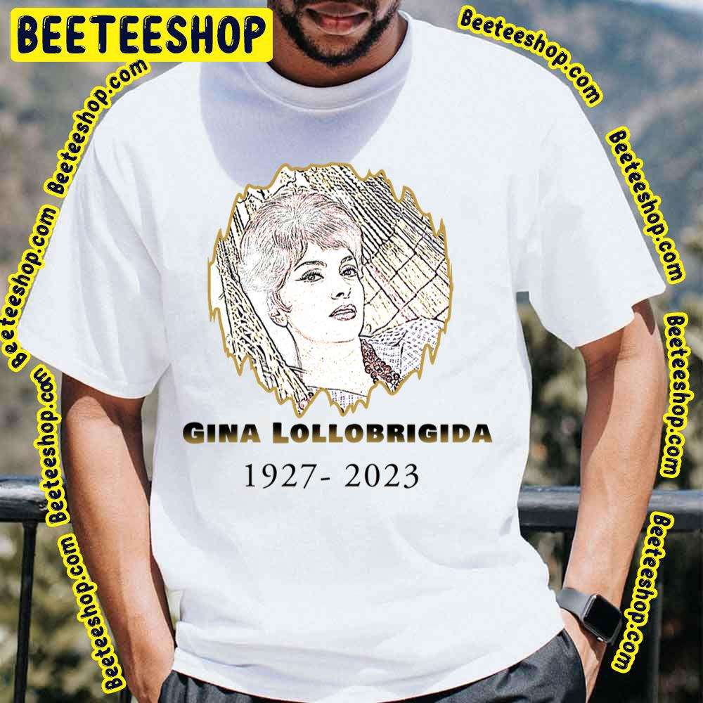 1927 2023 Rip Gina Lollobrigida Trending Unisex T-Shirt 1927 2023 Rip Gina Lollobrigida Trending Unisex T-Shirt