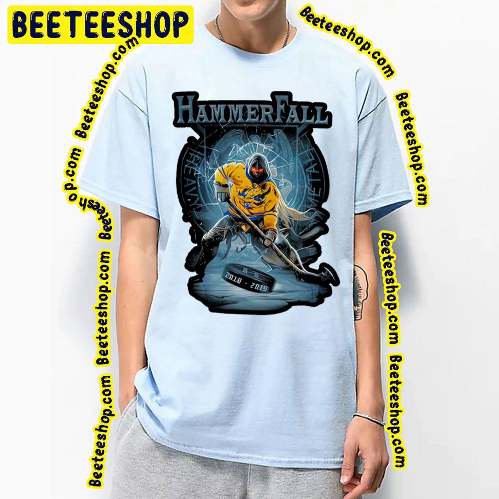 2018 2019 Hammerfall Trending Unisex T-Shirt 2018 2019 Hammerfall Trending Unisex T-Shirt