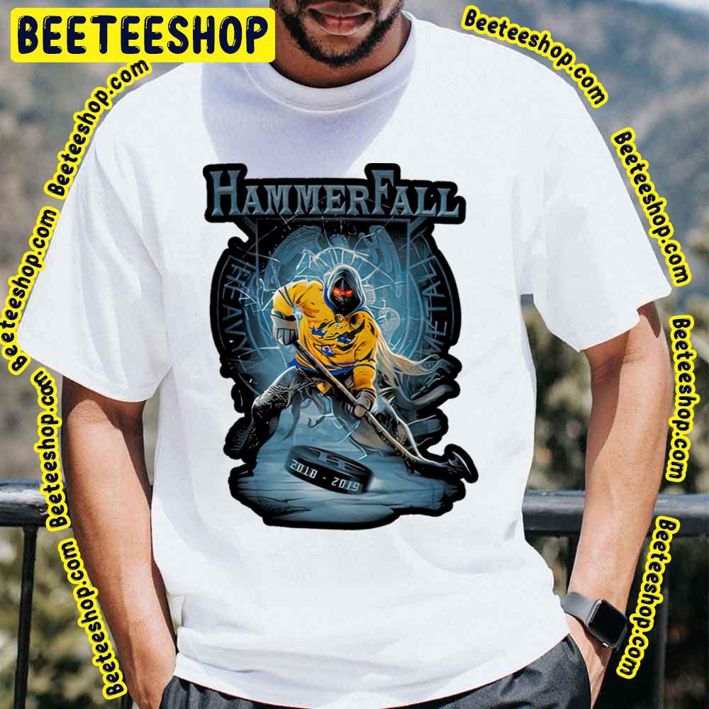 2018 2019 Hammerfall Trending Unisex T-Shirt 2018 2019 Hammerfall Trending Unisex T-Shirt