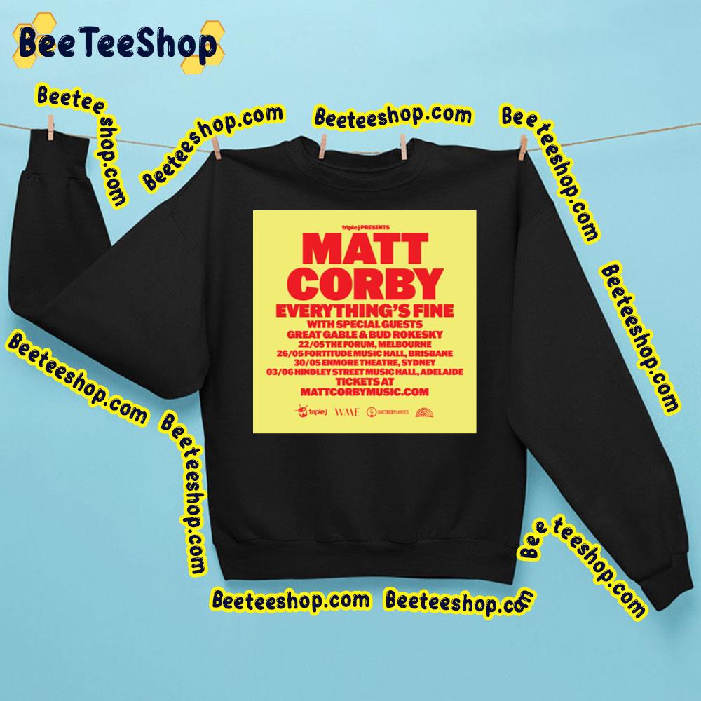 2023 Everything's Fine Matt Corby Trending Unisex Sweatshirt 2023 Everything's Fine Matt Corby Trending Unisex Sweatshirt