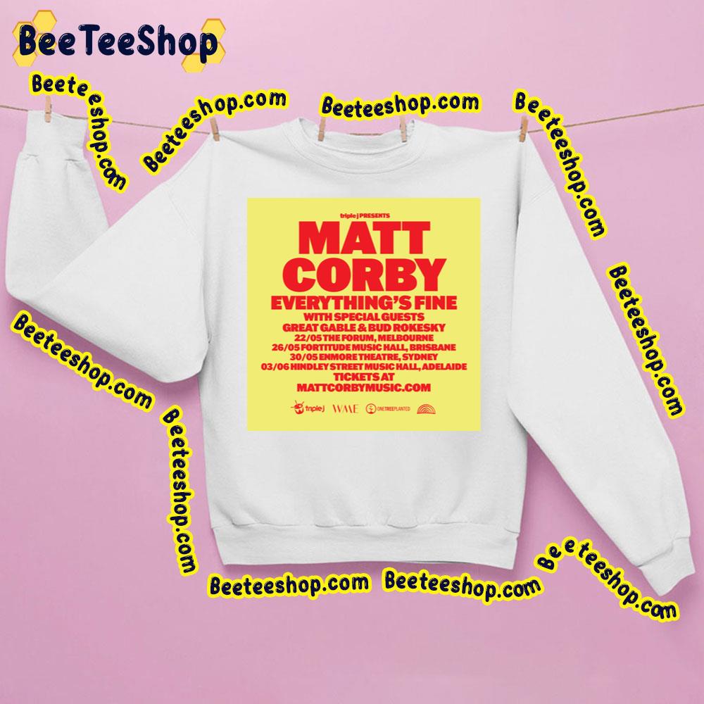 2023 Everything's Fine Matt Corby Trending Unisex Sweatshirt 2023 Everything's Fine Matt Corby Trending Unisex Sweatshirt