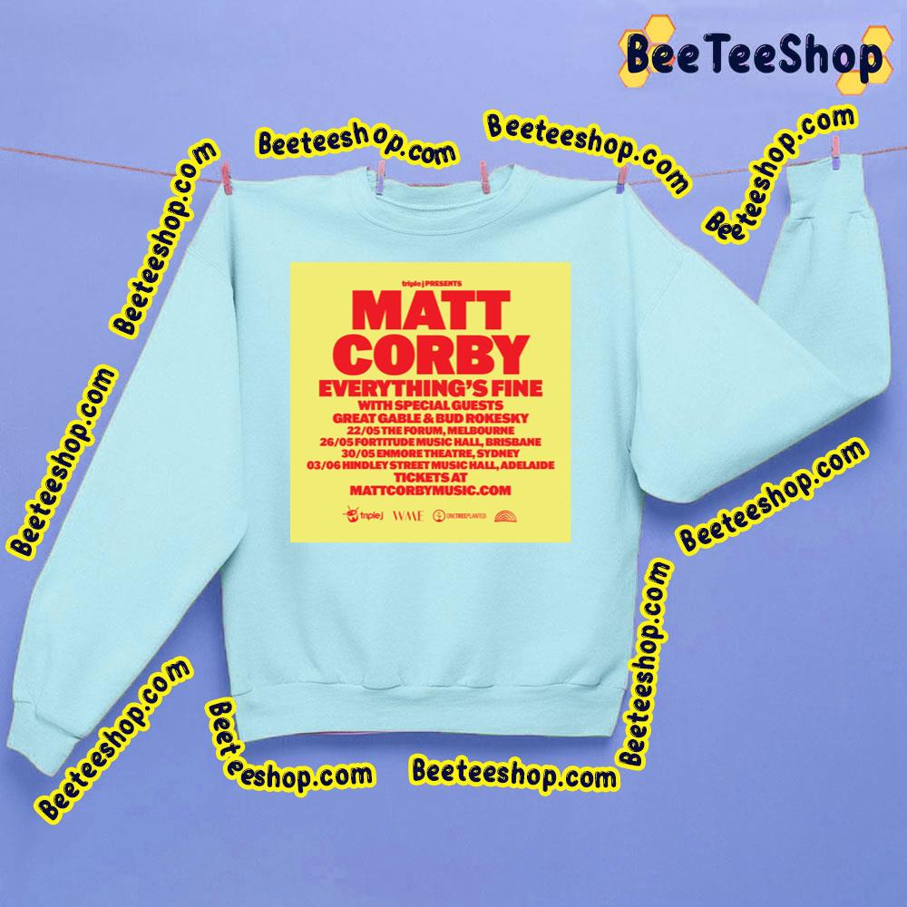 2023 Everything's Fine Matt Corby Trending Unisex Sweatshirt 2023 Everything's Fine Matt Corby Trending Unisex Sweatshirt