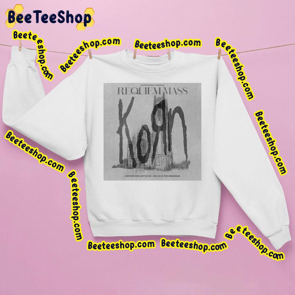 2023 Requiem Mass Korn Trending Unisex Sweatshirt 2023 Requiem Mass Korn Trending Unisex Sweatshirt