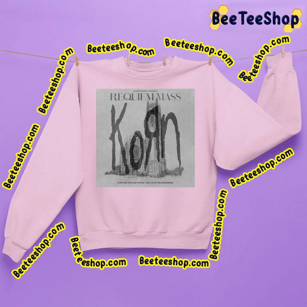 2023 Requiem Mass Korn Trending Unisex Sweatshirt 2023 Requiem Mass Korn Trending Unisex Sweatshirt