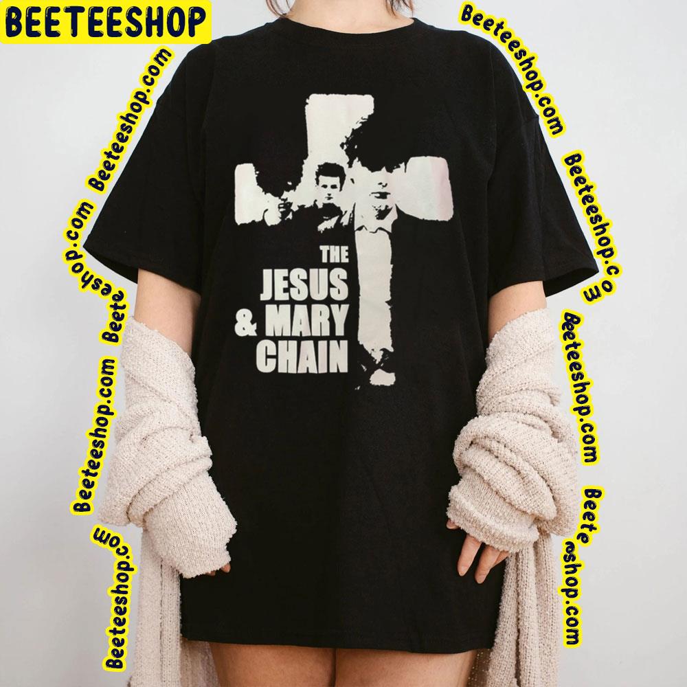 80's Retro The Jesus And Mary Chain Trending Unisex T-Shirt 80's Retro The Jesus And Mary Chain Trending Unisex T-Shirt