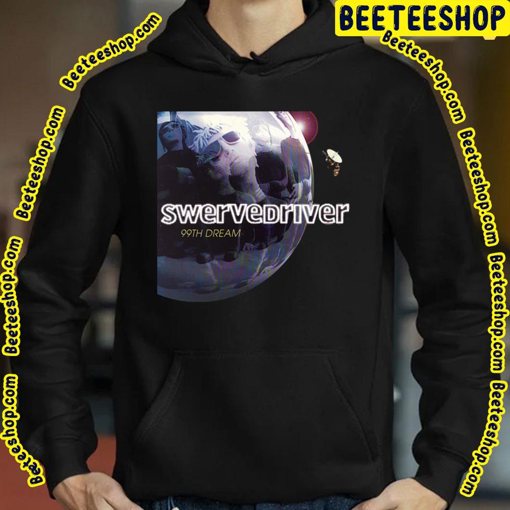 99th Dream Swervedrivery Trending Unisex T-Shirt 99th Dream Swervedrivery Trending Unisex T-Shirt