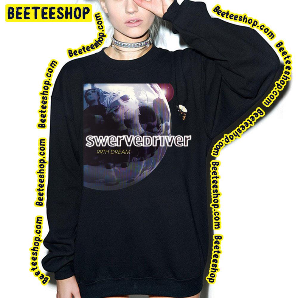 99th Dream Swervedrivery Trending Unisex T-Shirt 99th Dream Swervedrivery Trending Unisex T-Shirt