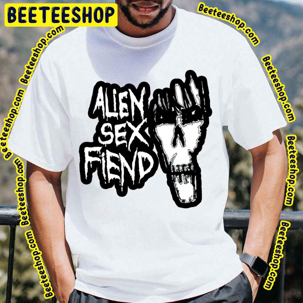 Alien Sex Fiend Music Punk Trending Unisex T-Shirt Alien Sex Fiend Music Punk Trending Unisex T-Shirt