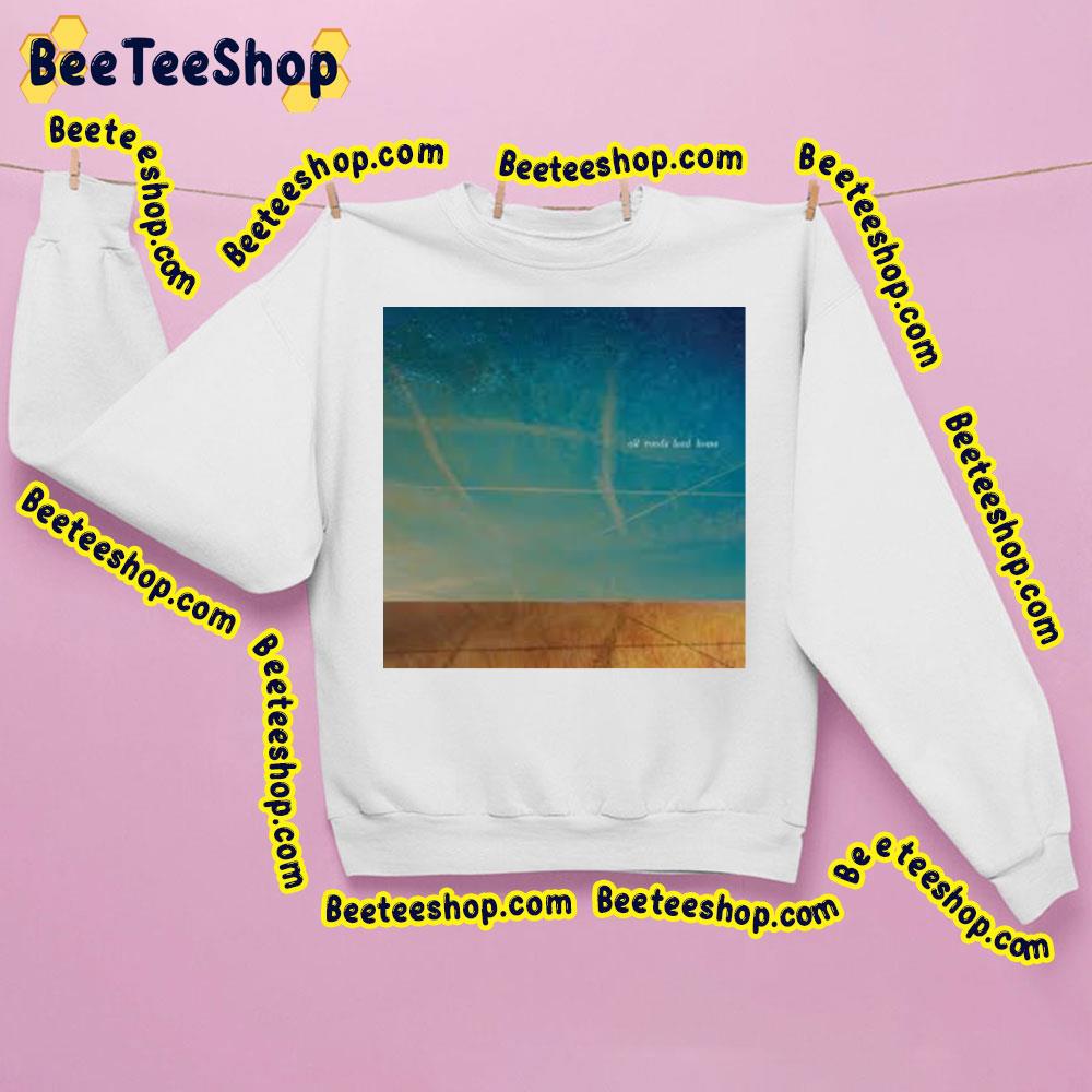 All Roads Lead Home Neil Young And Crazy Horse Trending Unisex Sweatshirt All Roads Lead Home Neil Young And Crazy Horse Trending Unisex Sweatshirt