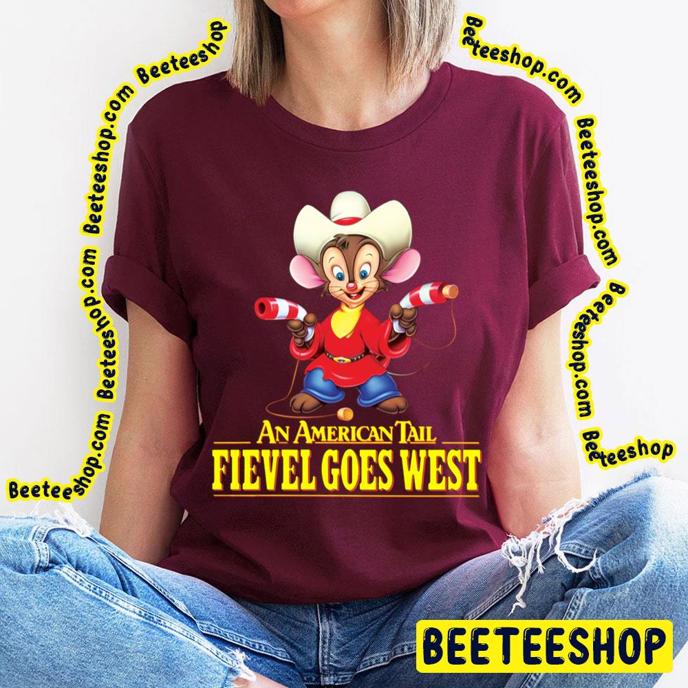 An American Tail Fievel Goes West Trending Unisex T-Shirt An American Tail Fievel Goes West Trending Unisex T-Shirt