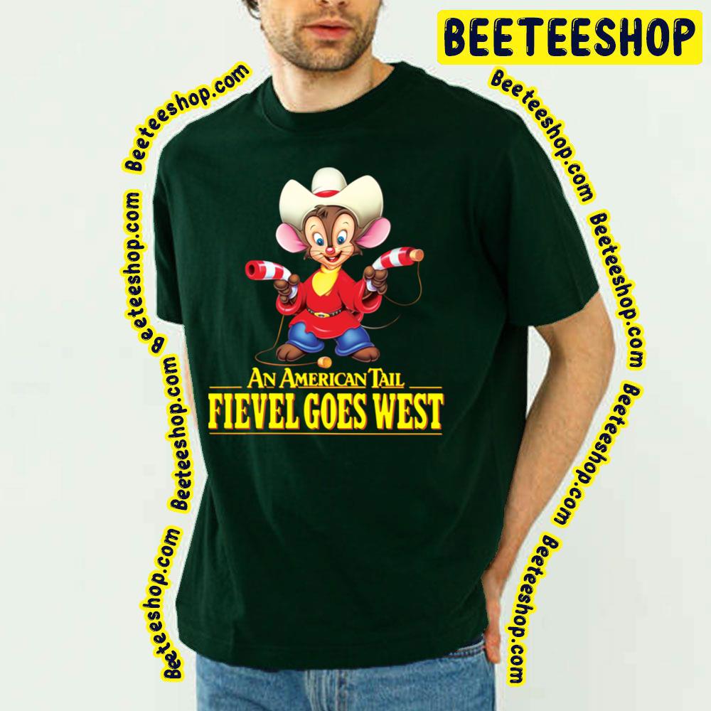 An American Tail Fievel Goes West Trending Unisex T-Shirt An American Tail Fievel Goes West Trending Unisex T-Shirt