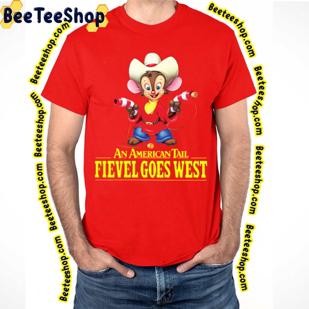 An American Tail Fievel Goes West Trending Unisex T-Shirt An American Tail Fievel Goes West Trending Unisex T-Shirt