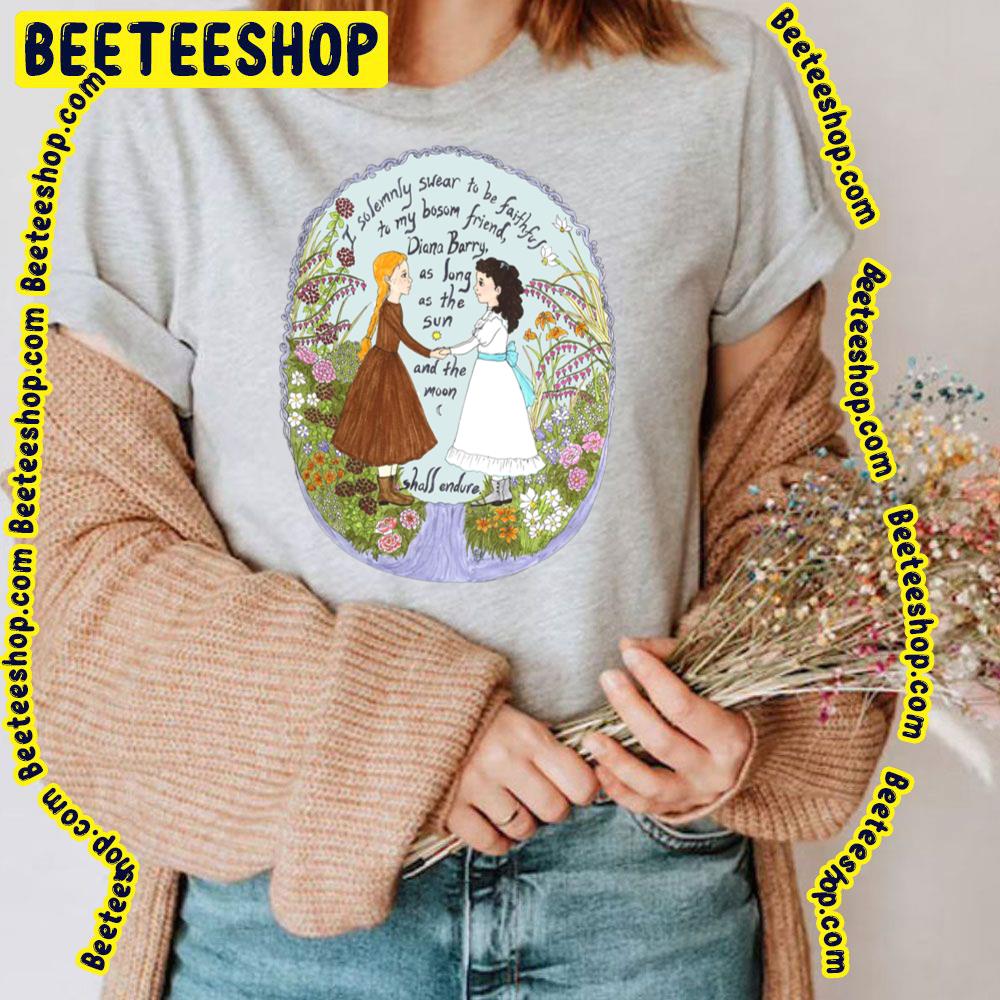 Anne And Diana Anne Of Green Gables Trending Unisex T-Shirt Anne And Diana Anne Of Green Gables Trending Unisex T-Shirt