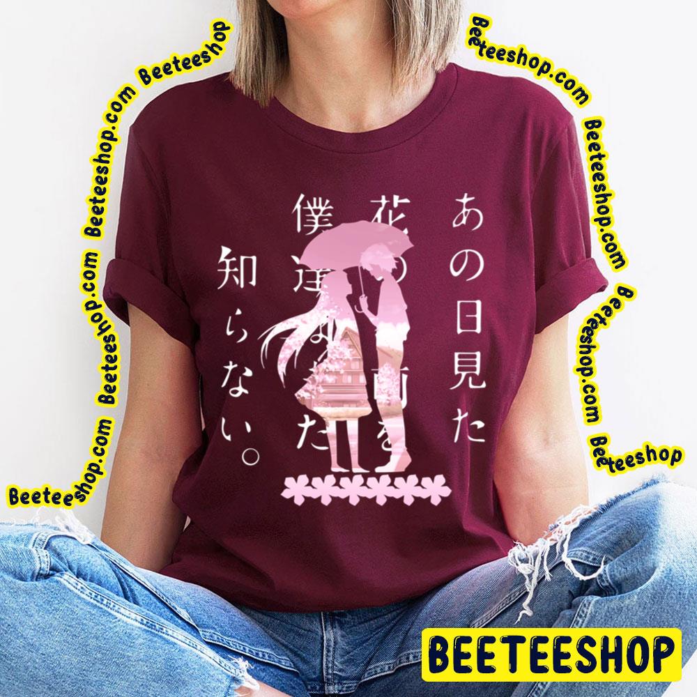 Anohana The Flower We Saw That Day Your Lie In April Trending Unisex T-Shirt Anohana The Flower We Saw That Day Your Lie In April Trending Unisex T-Shirt