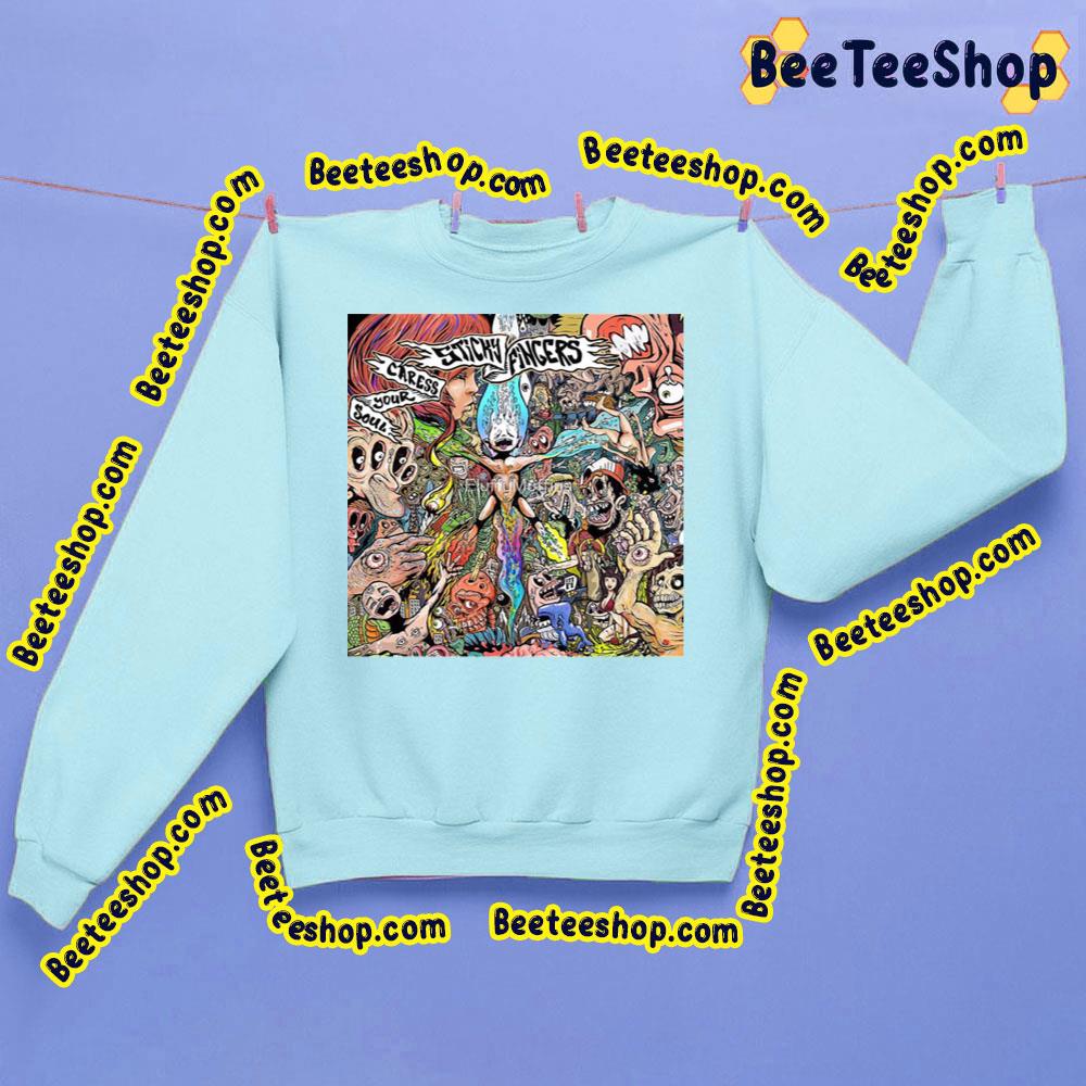 Art Sticky Fingers Caress Your Soul Trending Unisex Sweatshirt Art Sticky Fingers Caress Your Soul Trending Unisex Sweatshirt